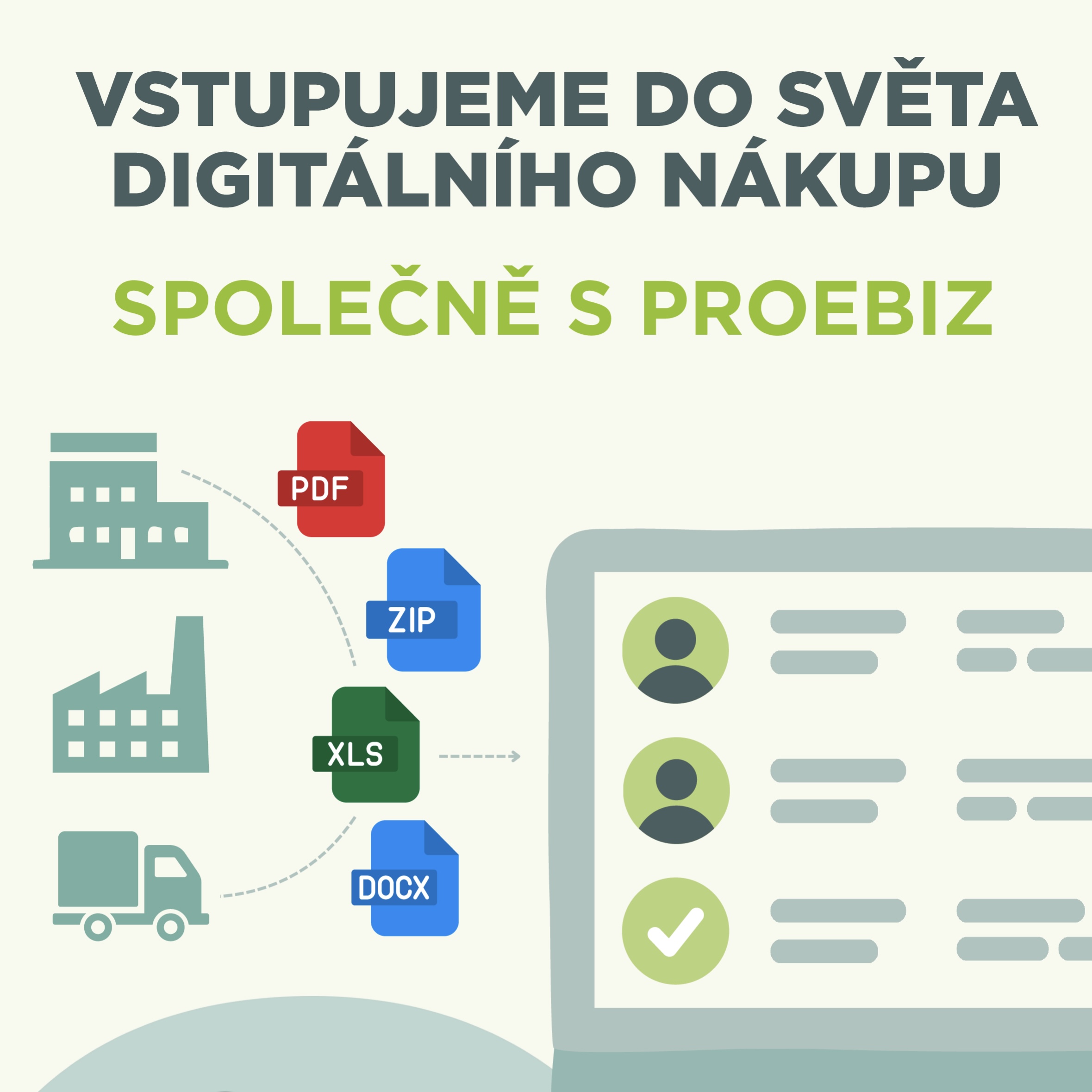 We're entering digital procurement with PROEBIZ